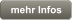 mehr Infos